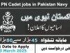 Join Pak Navy as a PN Cadet – Online Registration Open for 2025-B