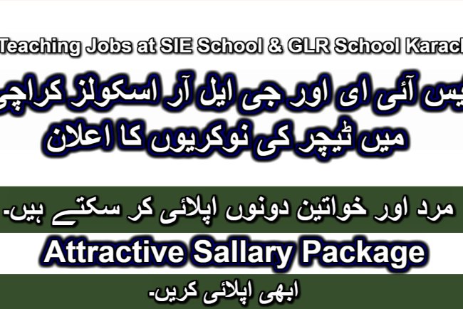 SIE School & GLR School Karachi Hiring Teachers 2025
