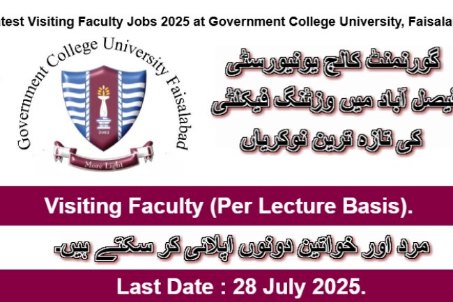 Visiting Faculty Jobs 2025 at GC University Faisalabad – Apply Now!