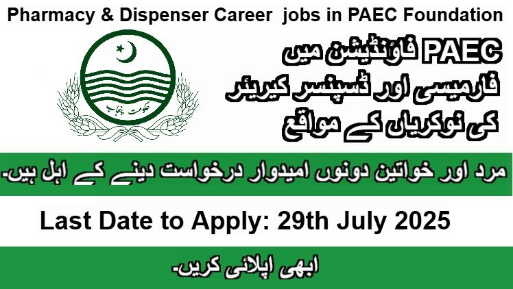 Career Opportunities at PAEC Foundation – Apply Now for Pharmacy & Dispenser Roles (2025)